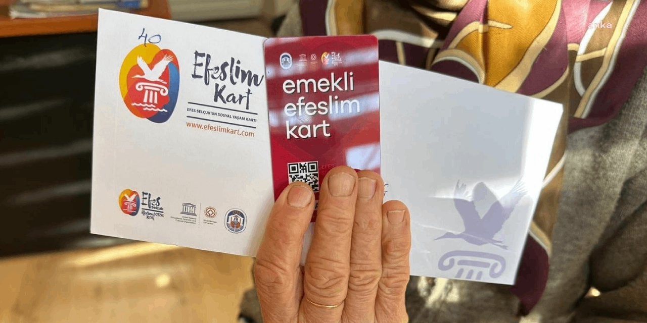 Selçuk Belediyesi'nden Emeklilere Destek: 'Emekli Efeslim Kartı'