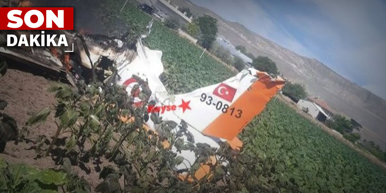 Kayseri'de Eğitim Uçağı Düştü: 2 Pilot Şehit Oldu |  SON DAKİKA