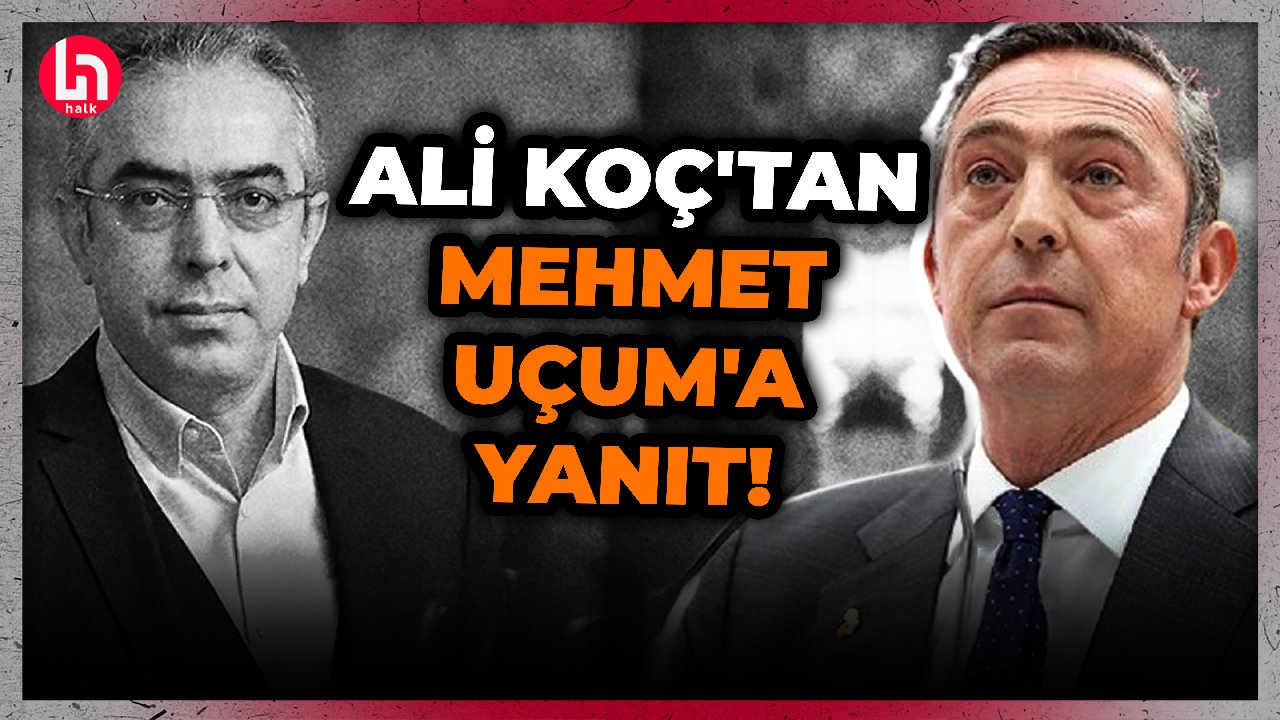 Ali Koç'tan Cumhurbaşkanı Başdanışmanı Mehmet Uçum'a çok konuşulacak yanıt!