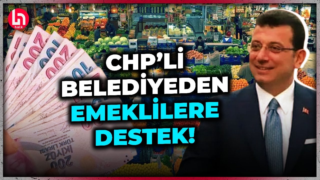 CHP'li belediyeden emeklilere 'pazar desteği' müjdesi!