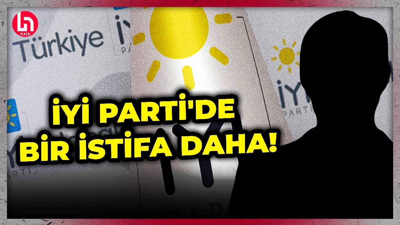 İYİ Parti'de bir istifa daha! Vekil sayısı 35'e düştü!