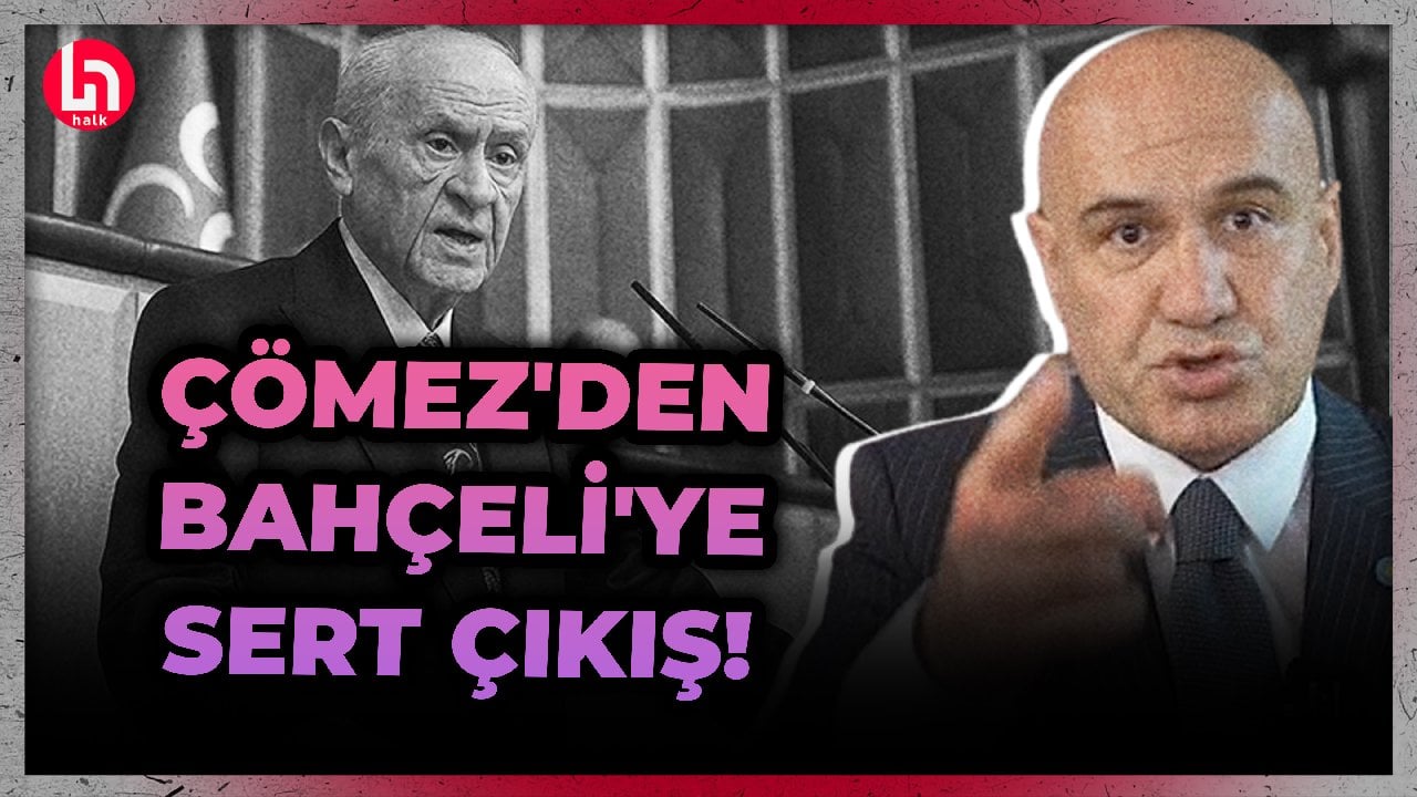 Bahçeli'nin Ayşe Ateş'e sözlerine Turhan Çömez'den sert çıkış!