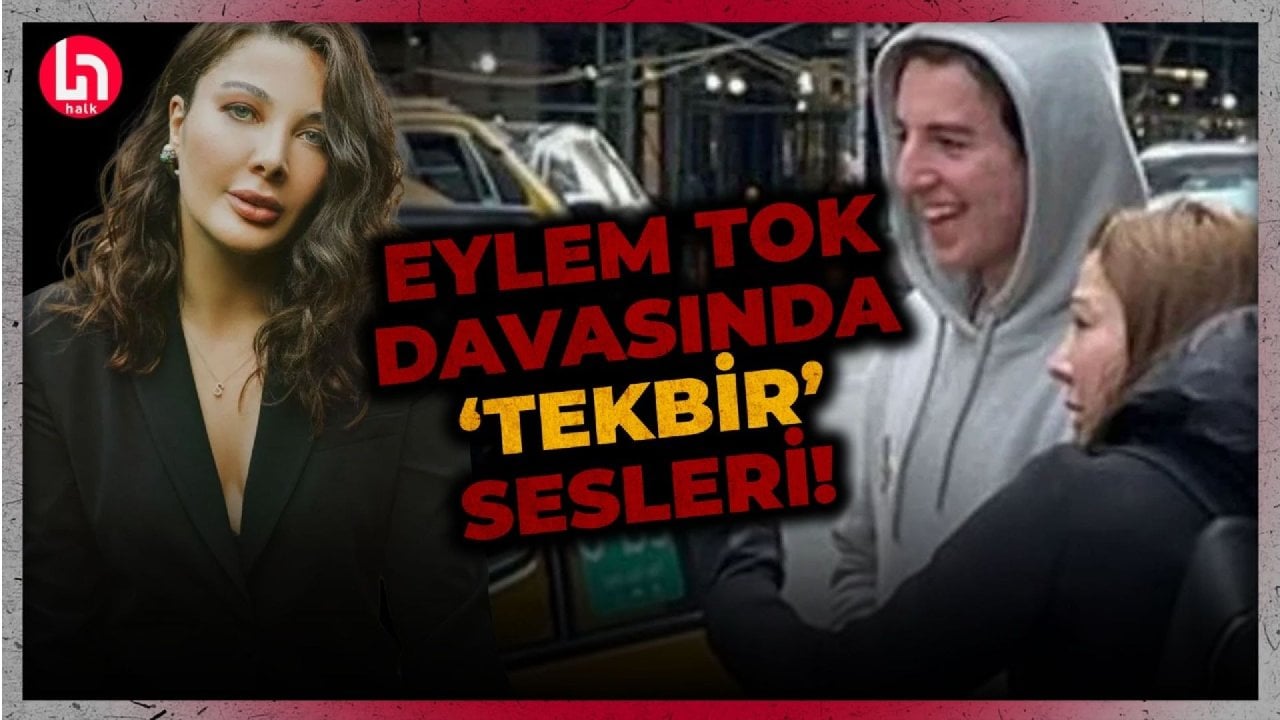 Saçlarını boyattı, tekbir getirdi: Eylem Tok ve oğlunun duruşmasında neler oldu?