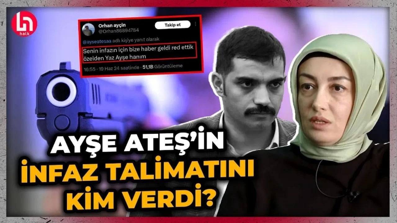 Ayşe Ateş'in hayatı tehlikede: 'İnfaz' talimatını aldıklarını söyleyen ismi böyle ifşa etti!