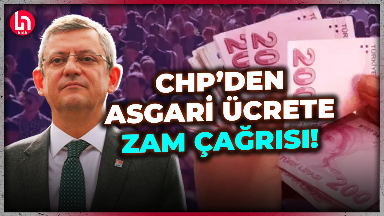 CHP'den asgari ücrete ara zam çağrısı! İşte detaylar!