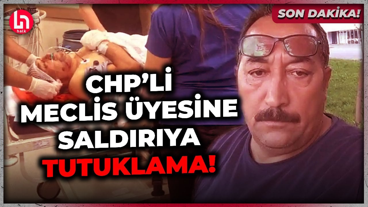 SON DAKİKA! CHP'li Meclis Üyesi Bahadır'a saldırıda tutuklama kararı!