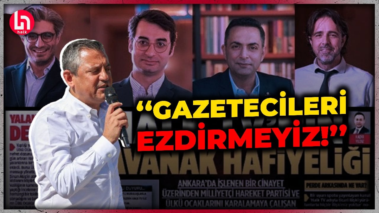 CHP lideri Özgür Özel'den gazetecilere yönelik hedef göstermelere çok net yanıt!