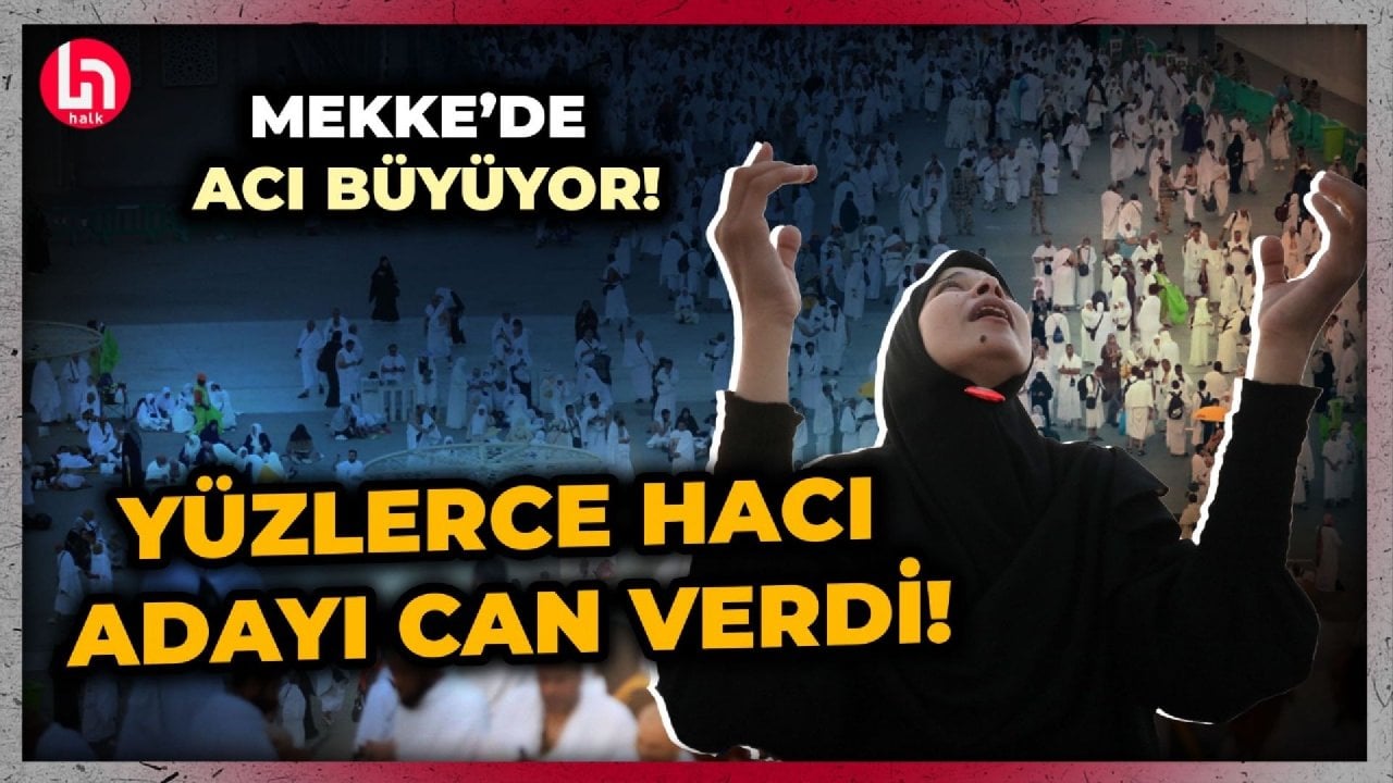 SON DURUM! Mekke'den korkutan haber: Binlerce hacı adayı feci şekilde can verdi!