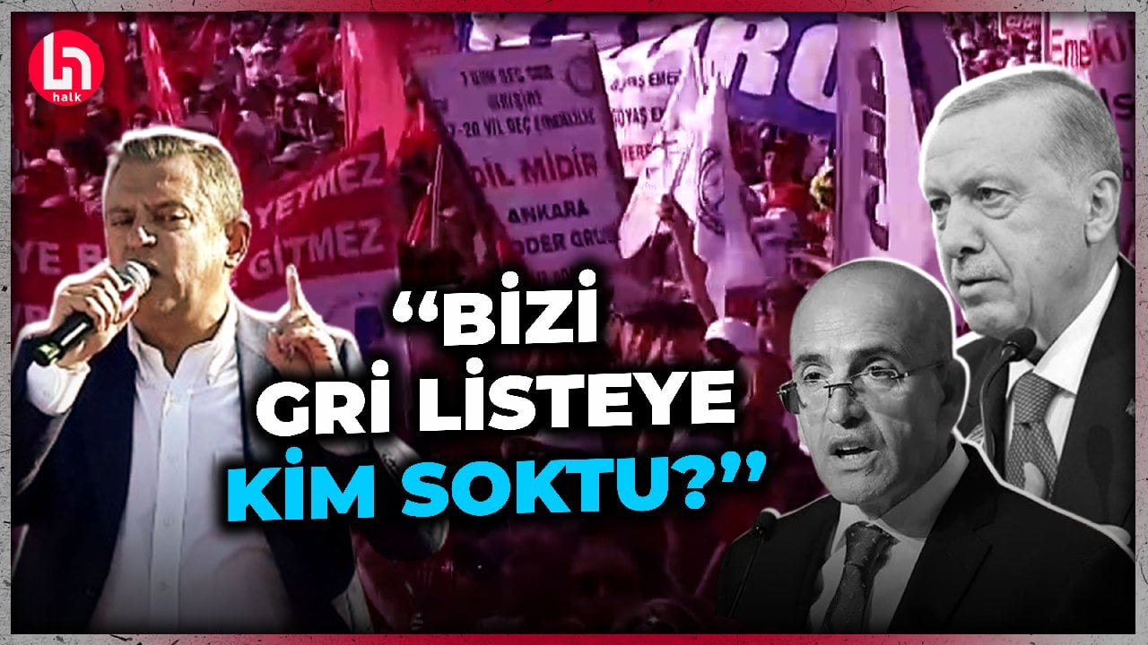 CHP lideri Özgür Özel'den AKP'ye 'gri liste' göndermesi! O sözler mitinge damga vurdu!