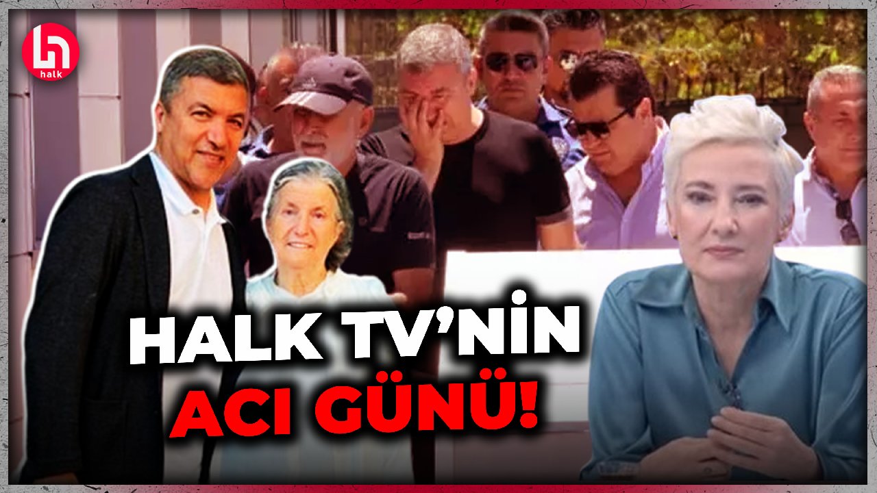 Halk TV'nin acı günü: İsmail Küçükkaya'nın annesi ve Işın Eliçin'in babası hayatını kaybetti!