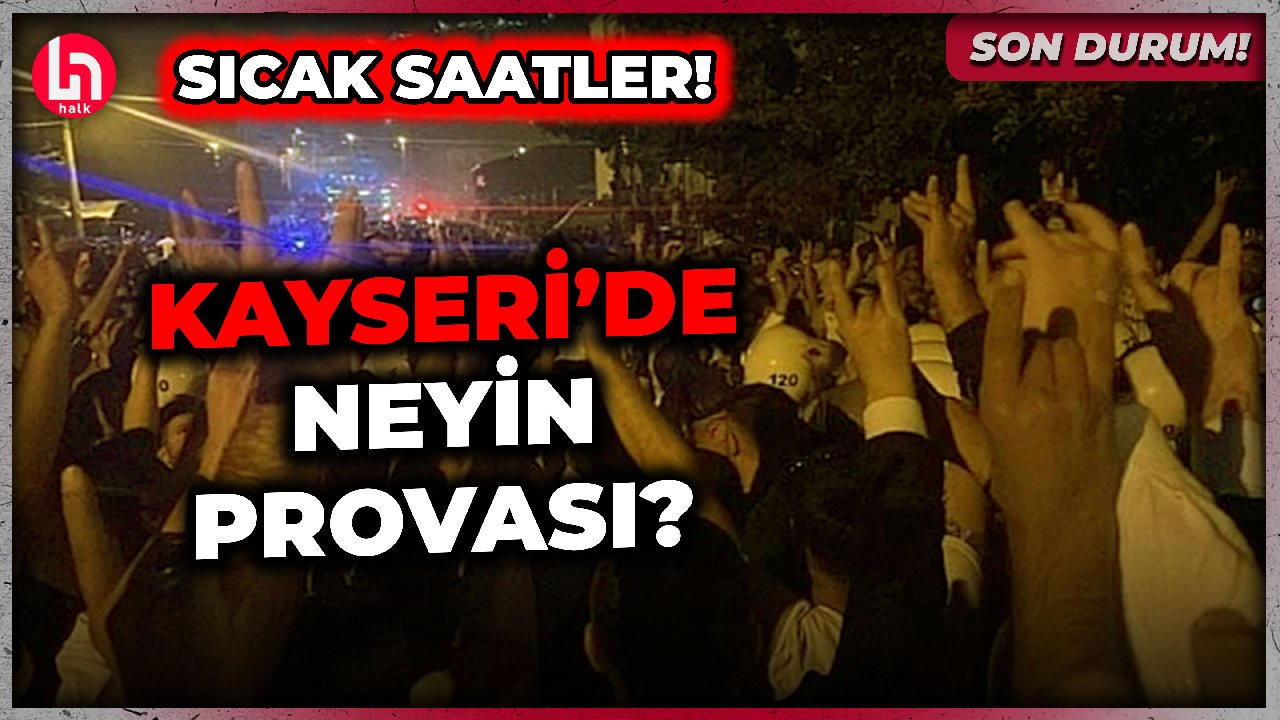 SON DURUM! Kayseri neler oluyor? Provokasyon büyüyor mu? CHP'li Aşkın Genç açıklık getirdi!