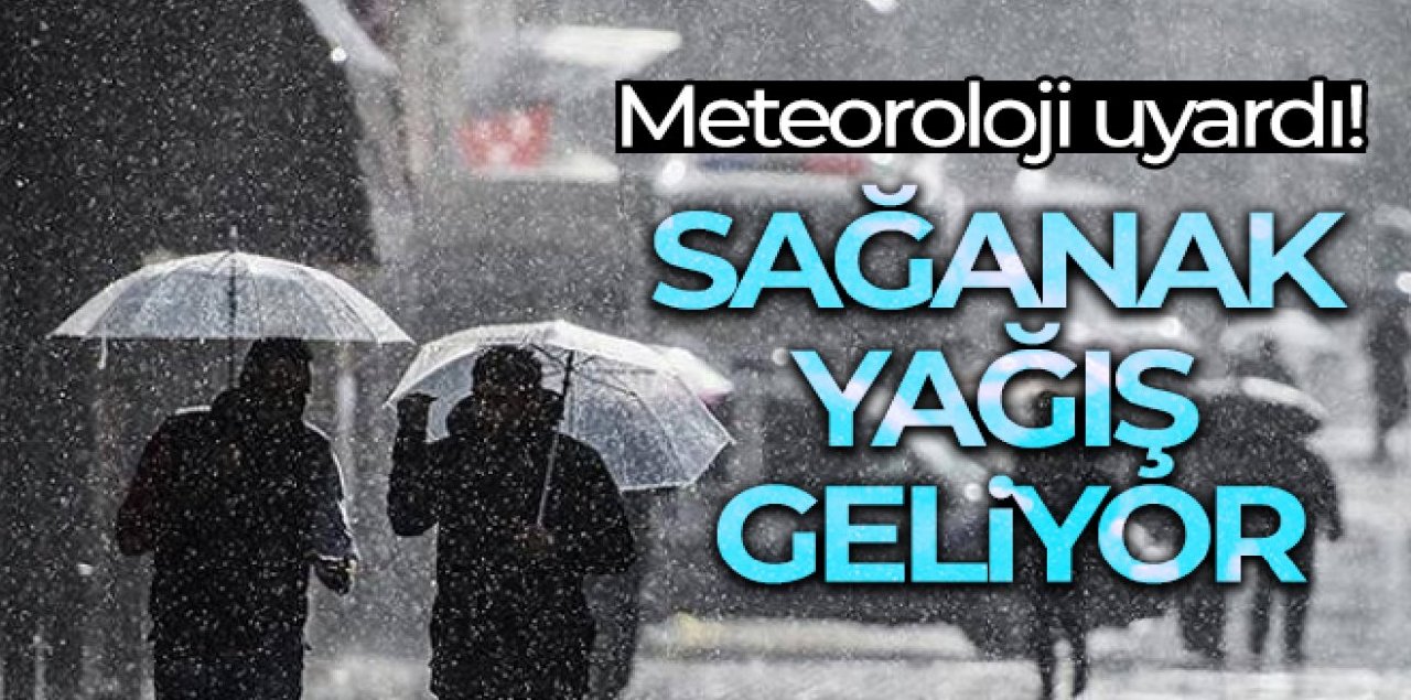 Meteoroloji Uyardı: Bu 8 İlde Yaşayanlar Dikkat!