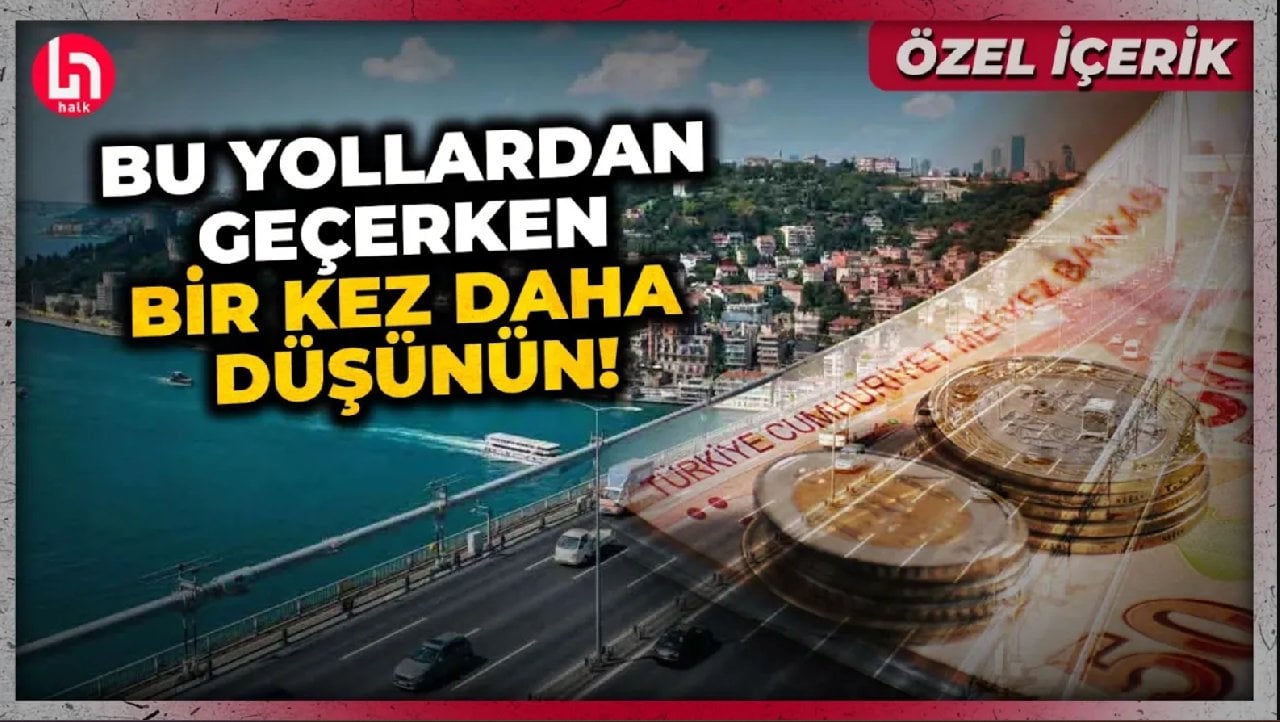 AKP'nin yaptırdığı köprü ve otoyollar karadeliğe dönüştü! Geçen de geçmeyen de bu parayı ödeyecek