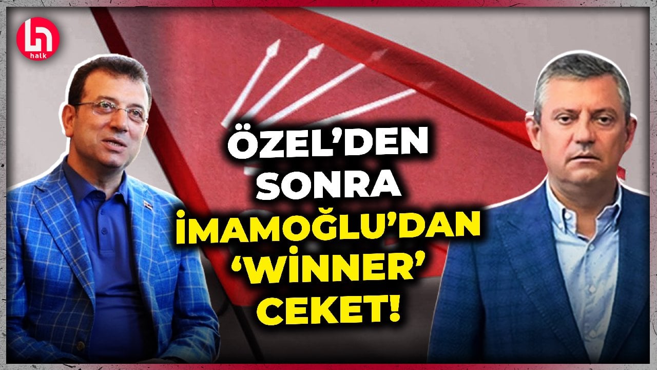 Özgür Özel'in CHP'li Cumhurbaşkanı mesajından sonra İmamoğlu da "winner" ceketi giydi!