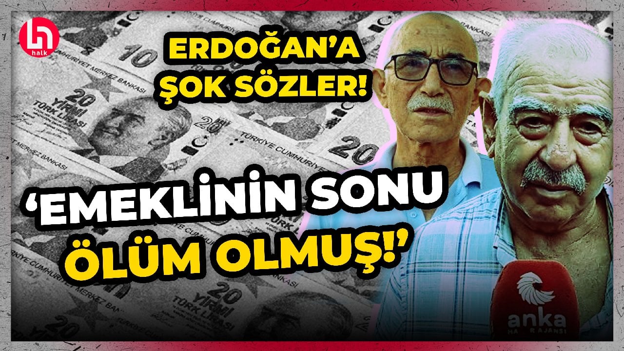 Emeklilerden iktidara gündemi sallayacak sözler! Erdoğan şok olacak!