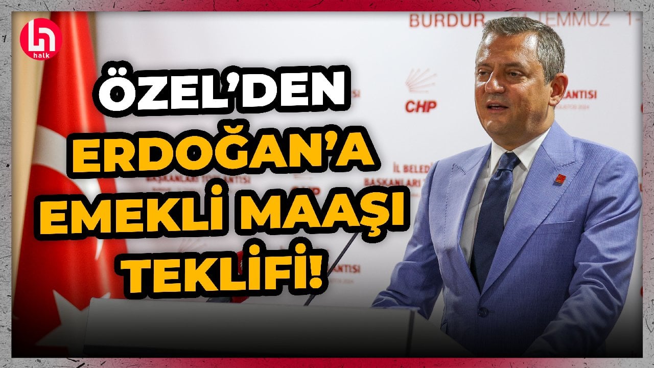 Özgür Özel'den Erdoğan'a gündeme bomba gibi düşecek emekli maaşı teklifi!