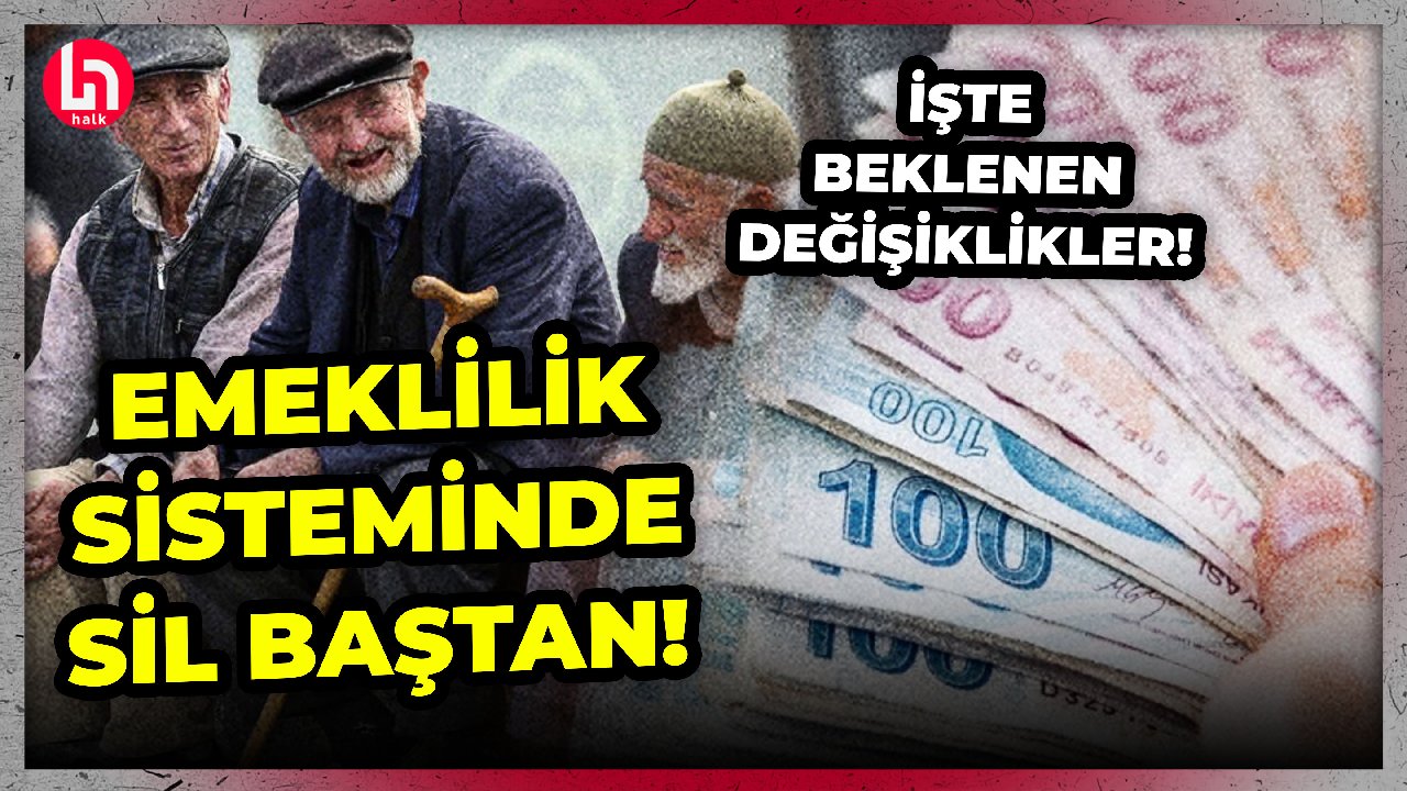 Milyonları ilgilendiriyor: Emeklilik sisteminde sil baştan! İşte son gelişmeler!