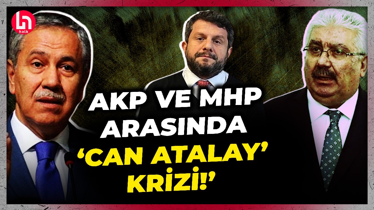 AK Parti ve MHP arasında Can Atalay krizi! Gazeteci Fatih Ergin'den flaş sözler!