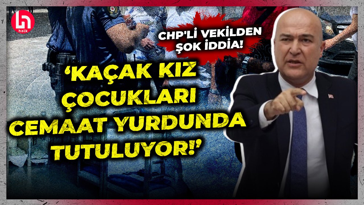 CHP'li vekilden gündeme bomba gibi düşecek iddia: Kız çocukları cemaat yurdunda tutuluyor!'