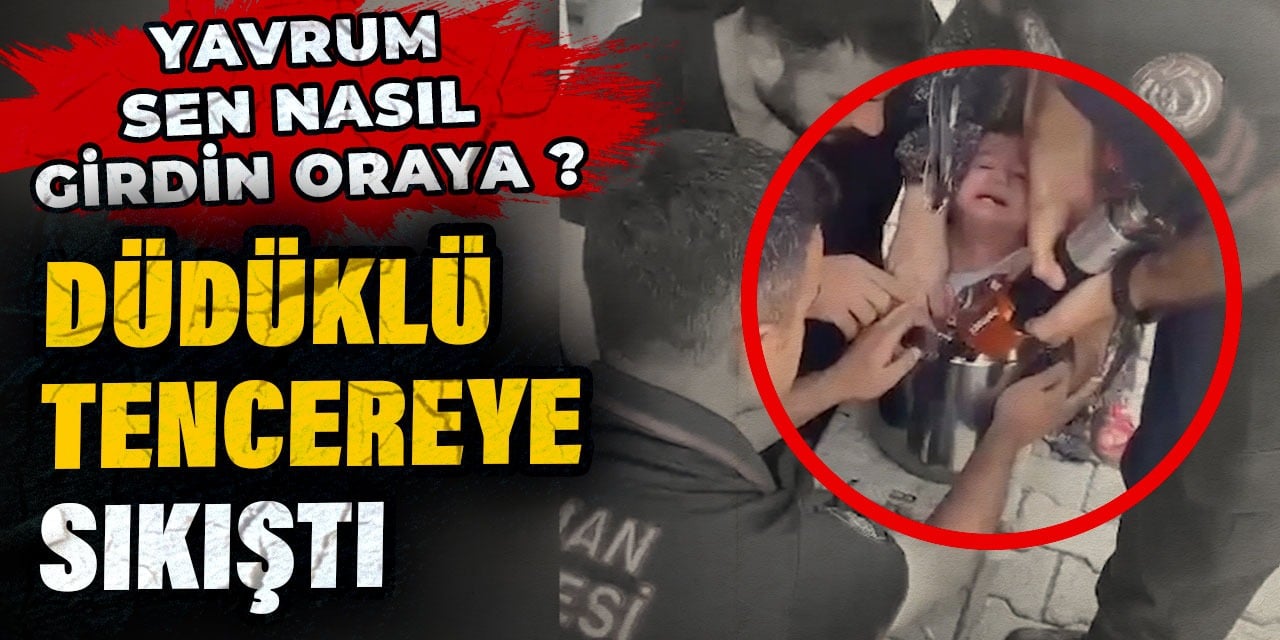 Düdüklü tencereye sıkıştı: Yavrum sen nasıl girdin oraya