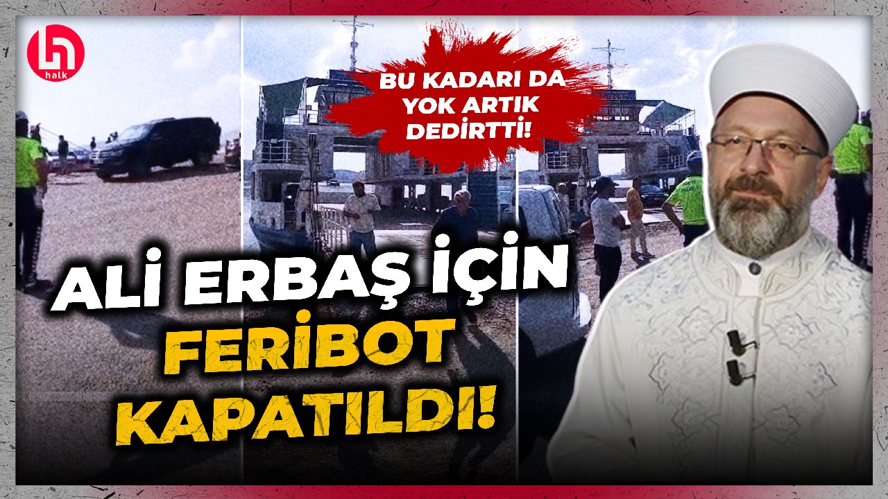 Ali Erbaş'ı milyonluk lüks araçlar kesmedi: Bu kez feribot kapatıldı! Vatandaşlar bekledi!