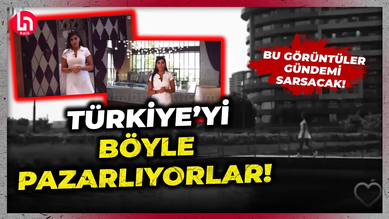 Bu görüntüler gündem olacak! Türkiye'yi böyle pazarlıyorlar...