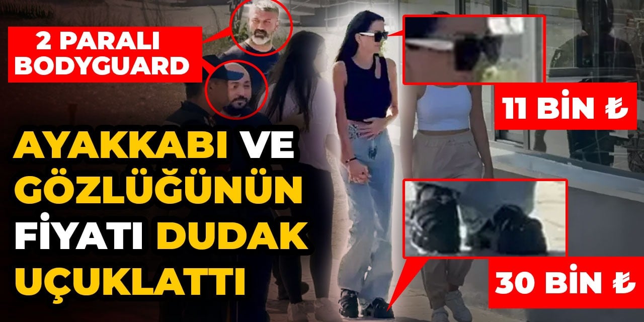 Dilan Polat'ın gözlüğü ve ayakkabısının fiyatı dudak uçuklattı. Paralı 2 Bodyguard'ı da var