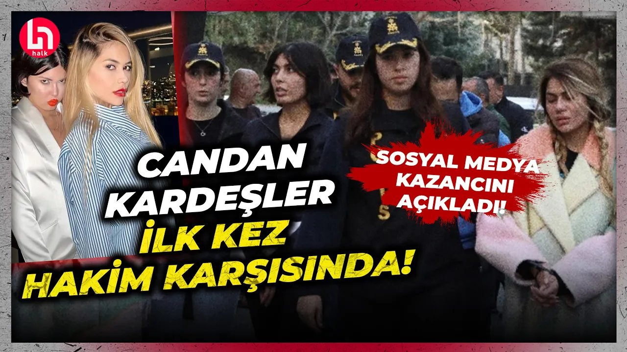 Bahar ve Nihal Candan ilk kez hakim karşısında: İşte fenomen kardeşler için istenen ceza!