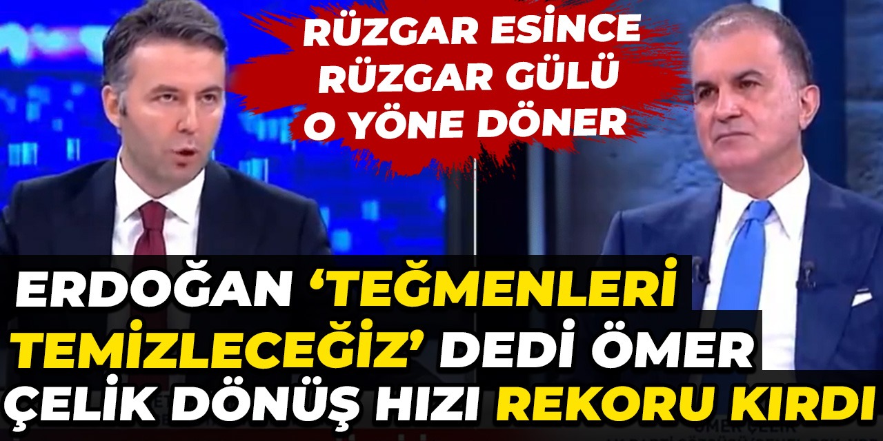 Erdoğan 'Teğmenleri temizleceğiz' dedi. Ömer Çelik dönüş hızı rekoru kırdı