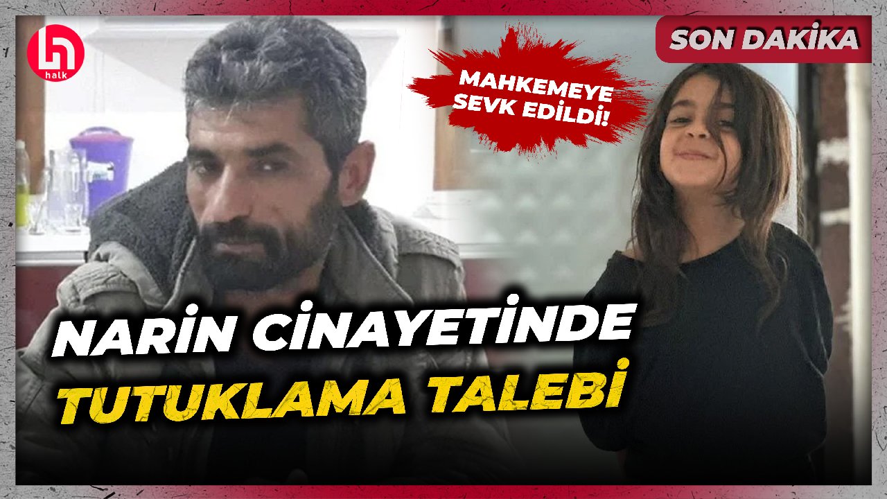 SON DAKİKA Narin'in ölümüyle ilgili itirafçı Nevzat B.'ye tutuklama talebi! İşte detaylar...