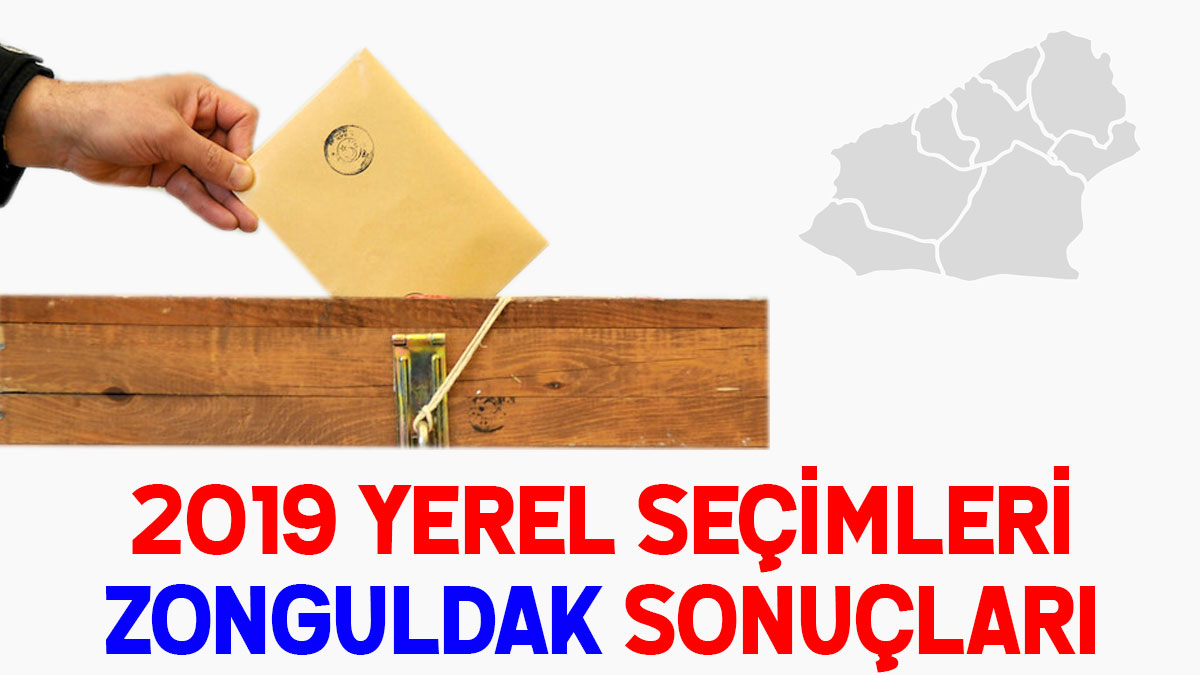 Zonguldak oy oranları 2019: İşte Zonguldak seçim sonucu