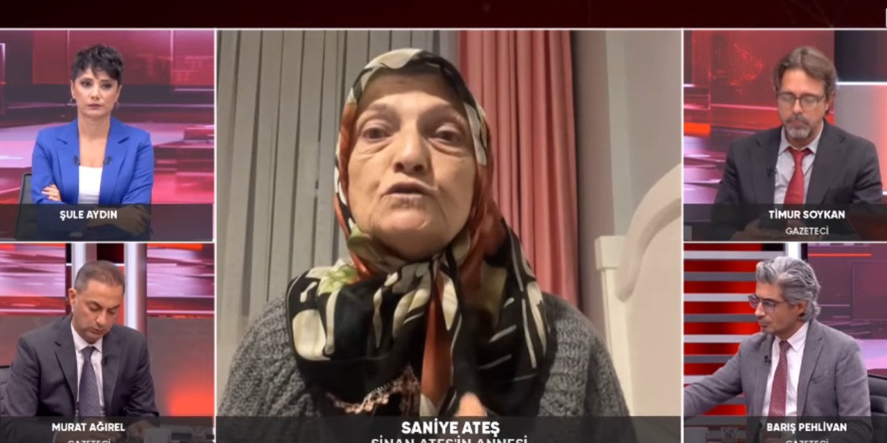 Sinan Ateş'in annesi Saniye Ateş:  Benim gözyaşım onların yüreklerine batsın