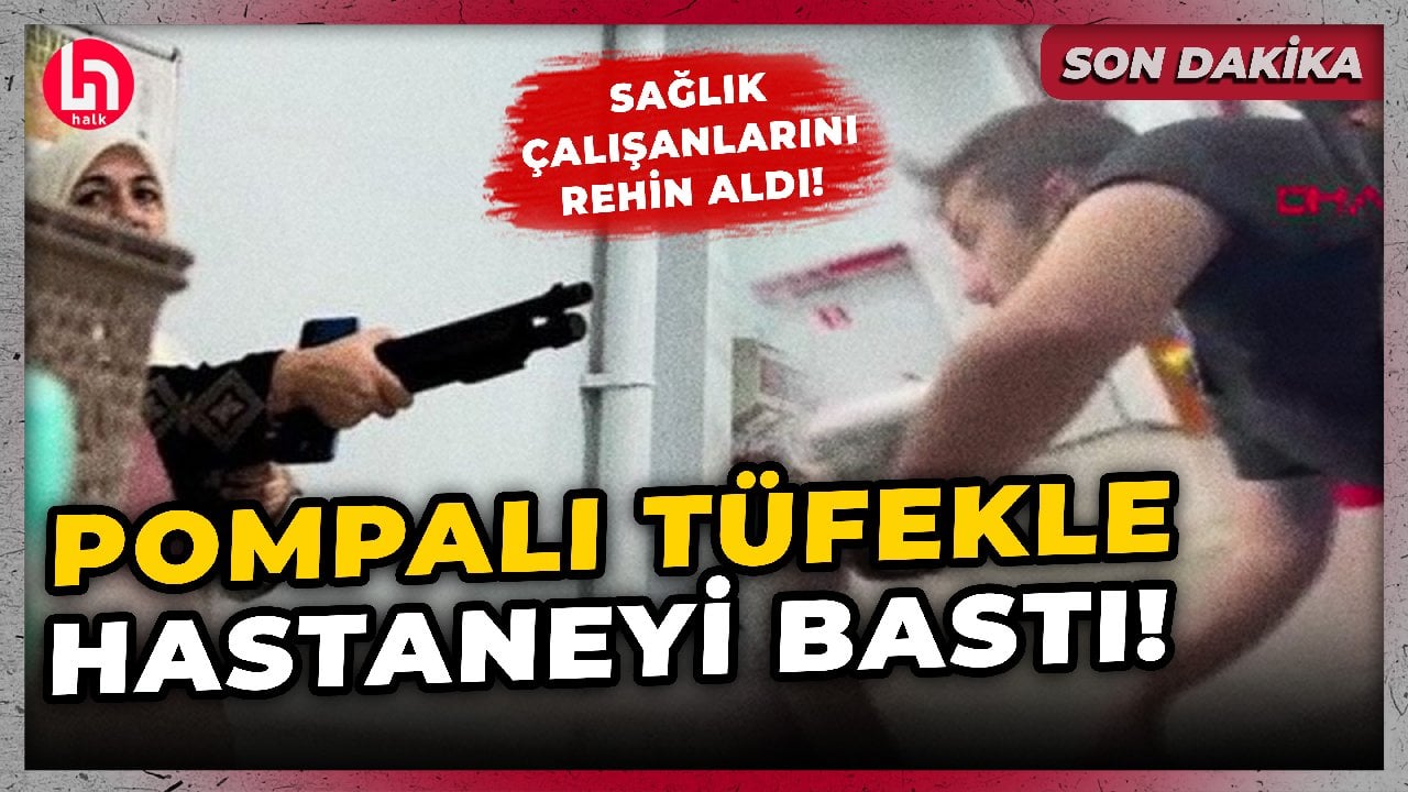 SON DAKİKA! Kahramanmaraş'ta bir kadın pompalı tüfekle hastane bastı! İşte o görüntüler...