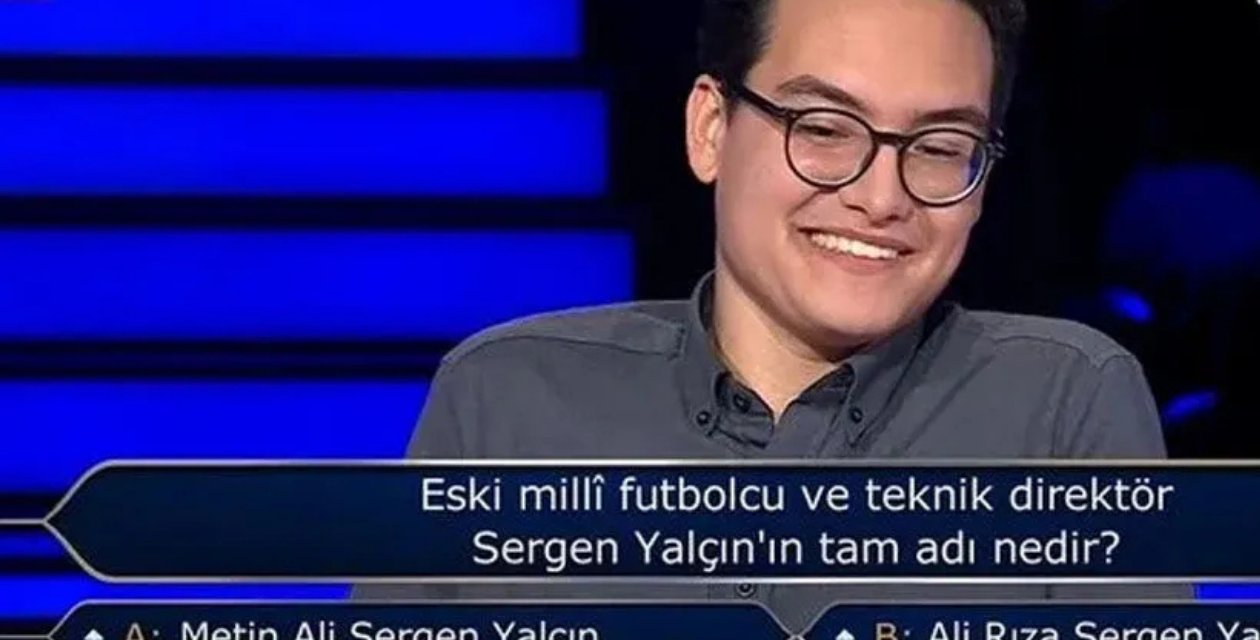 Kim Milyoner Olmak İster'de Sergen Yalçın'ın tam adı 500 bin lira kazandıracaktı