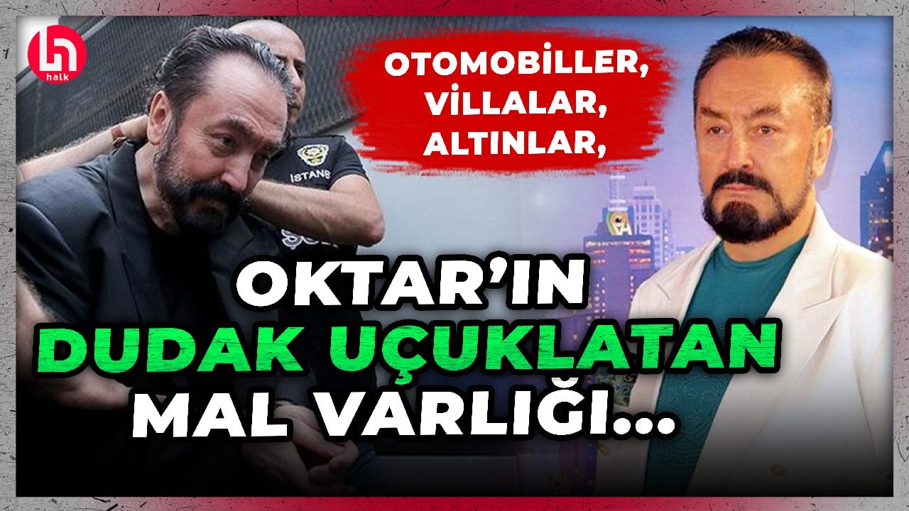 Adnan Oktar'ın dudak uçuklatan mal varlığı devlete geçti! İşte o 2 milyar liralık servet...