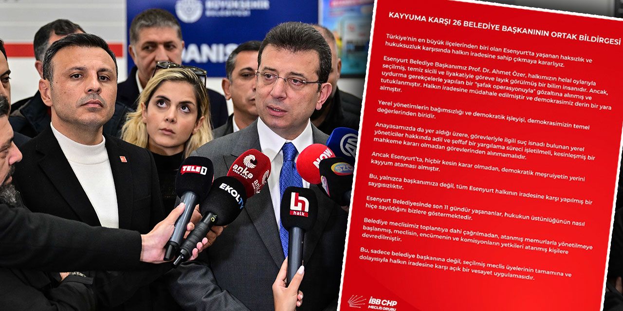 CHP'li 26 belediyeden kayyuma karşı ortak bildirgesi