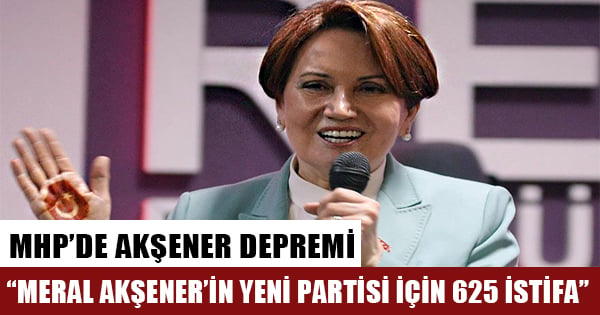 MHP'de Akşener depremi: 625 istifa