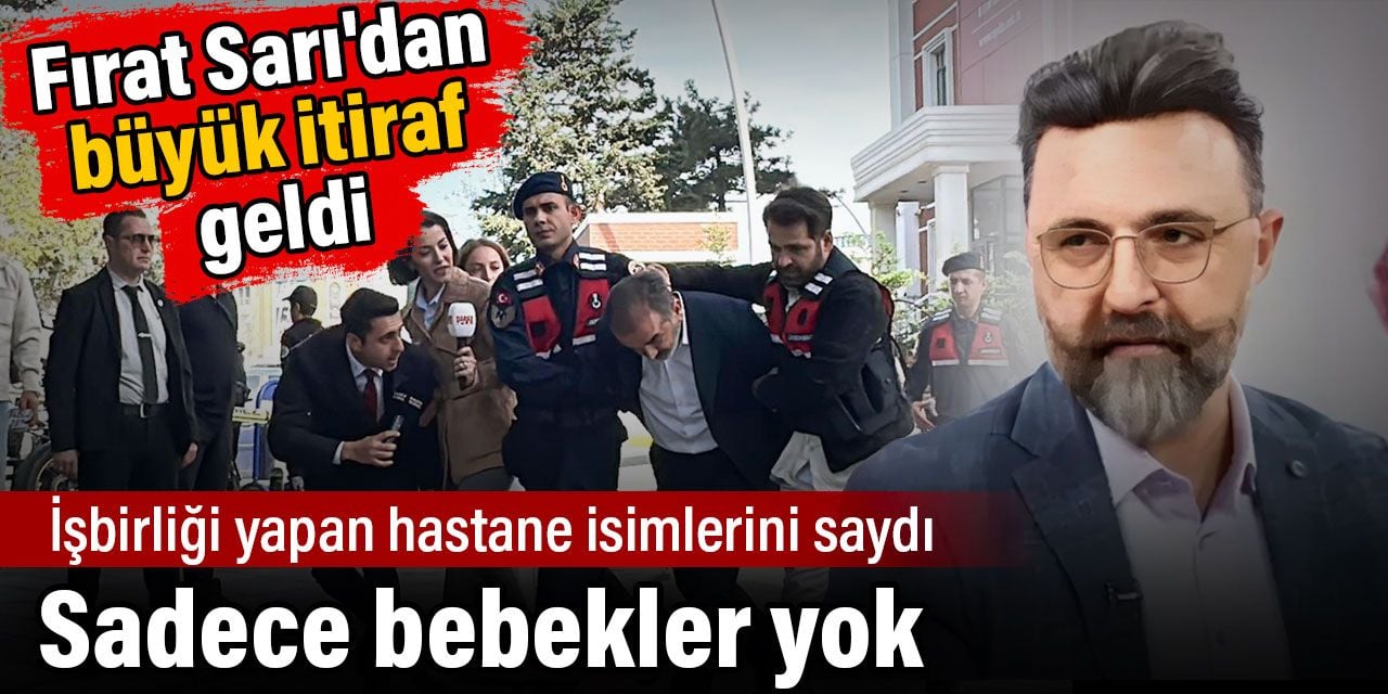 Fırat Sarı işbirliği yapan hastane isimlerini saydı: Sadece bebekler yok