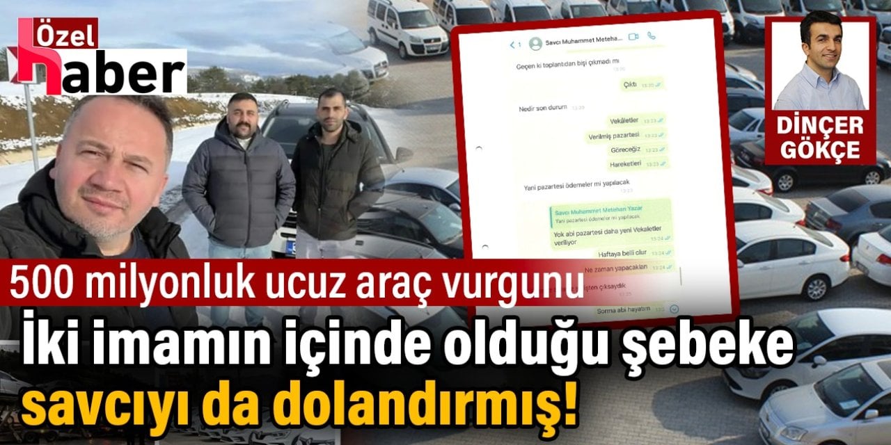 İki imamın içinde olduğu şebeke savcıyı da dolandırmış!