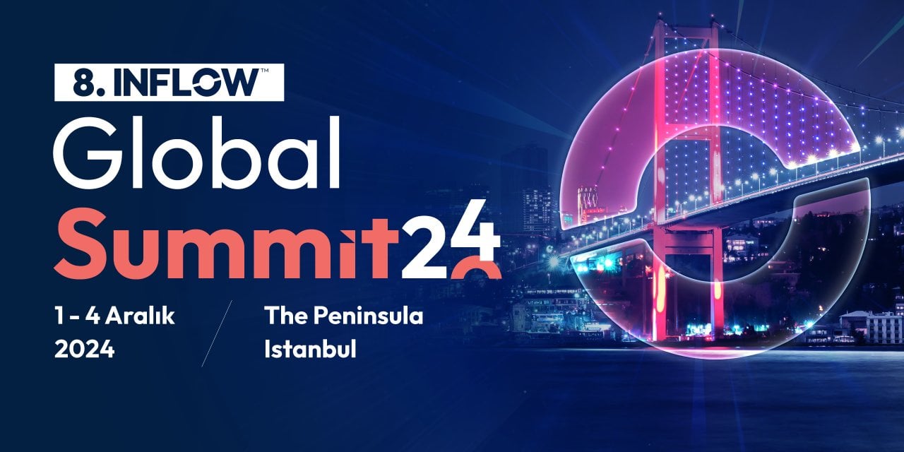 Dünyaca ünlü Influencerlar 8. INFLOW Global Summit ile tek çatı altında buluşmaya hazırlanıyor