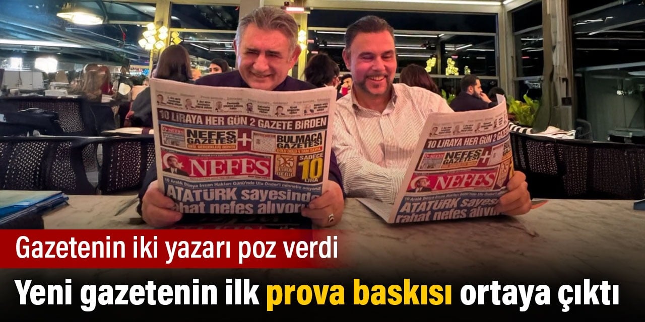 Yeni gazetenin ilk prova baskısı ortaya çıktı. Gazetenin iki yazarı poz verdi