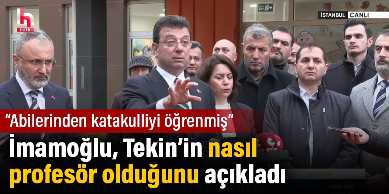 Ekrem İmamoğlu Yusuf Tekin'in nasıl profesör olduğunu açıkladı! "Abilerinden katakulliyi öğrenmiş"