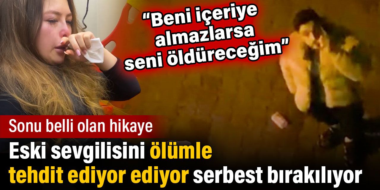 Eski sevgilisini ölümle tehdit ediyor ediyor serbest bırakılıyor. Sonu belli olan hikaye