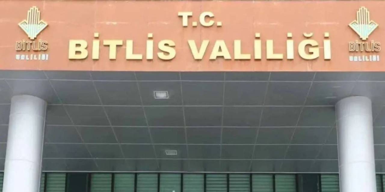 Bitlis'te toplantı ve gösteri yürüyüşleri ile etkinlikler 2 gün yasak