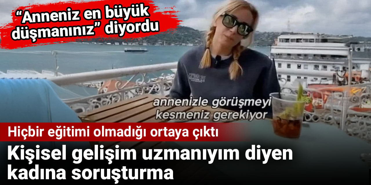 Kişisel gelişim uzmanıyım diyen Yeliz Ergün'e soruşturma. Hiçbir eğitimi olmadığı ortaya çıktı