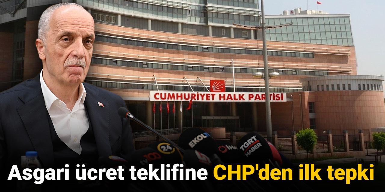 Asgari ücret teklifine CHP'den ilk tepki