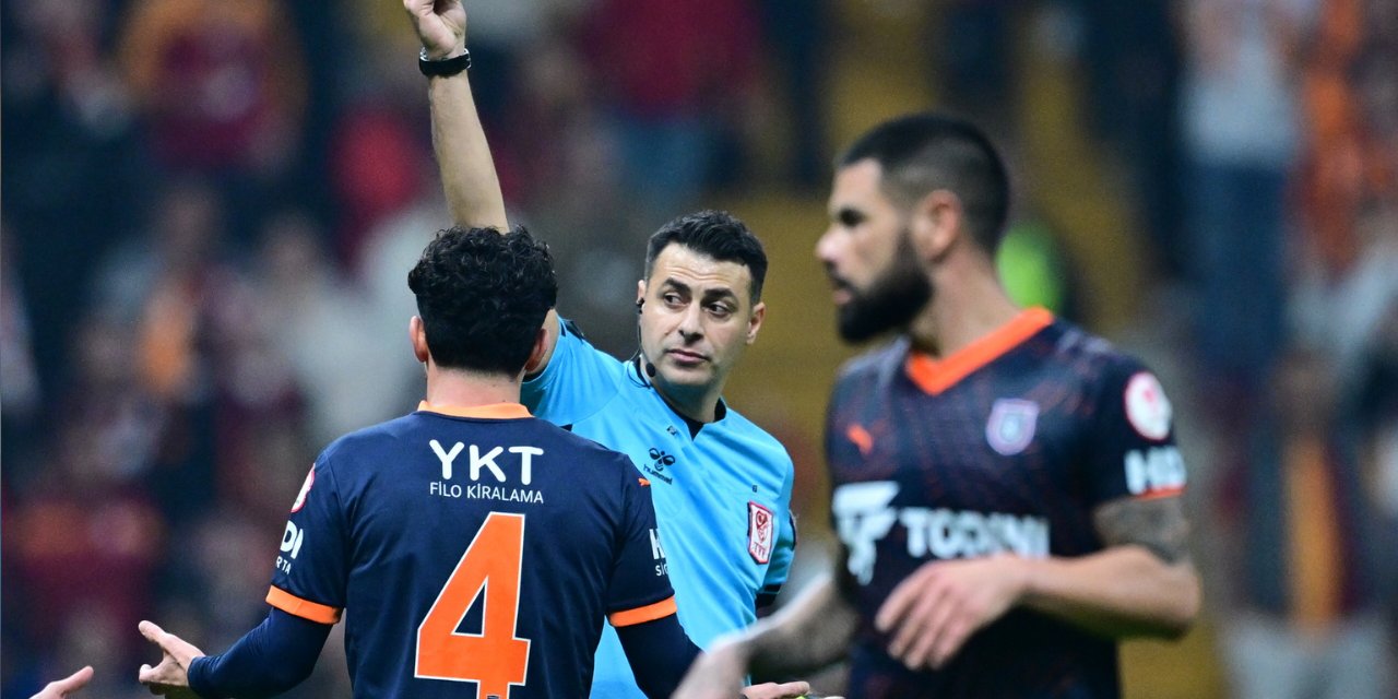 Başakşehir'den Galatasaray maçı sonrası hakem isyanı