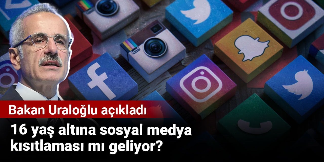 16 yaş altına sosyal medya kısıtlaması mı geliyor? Bakan Uraloğlu açıkladı