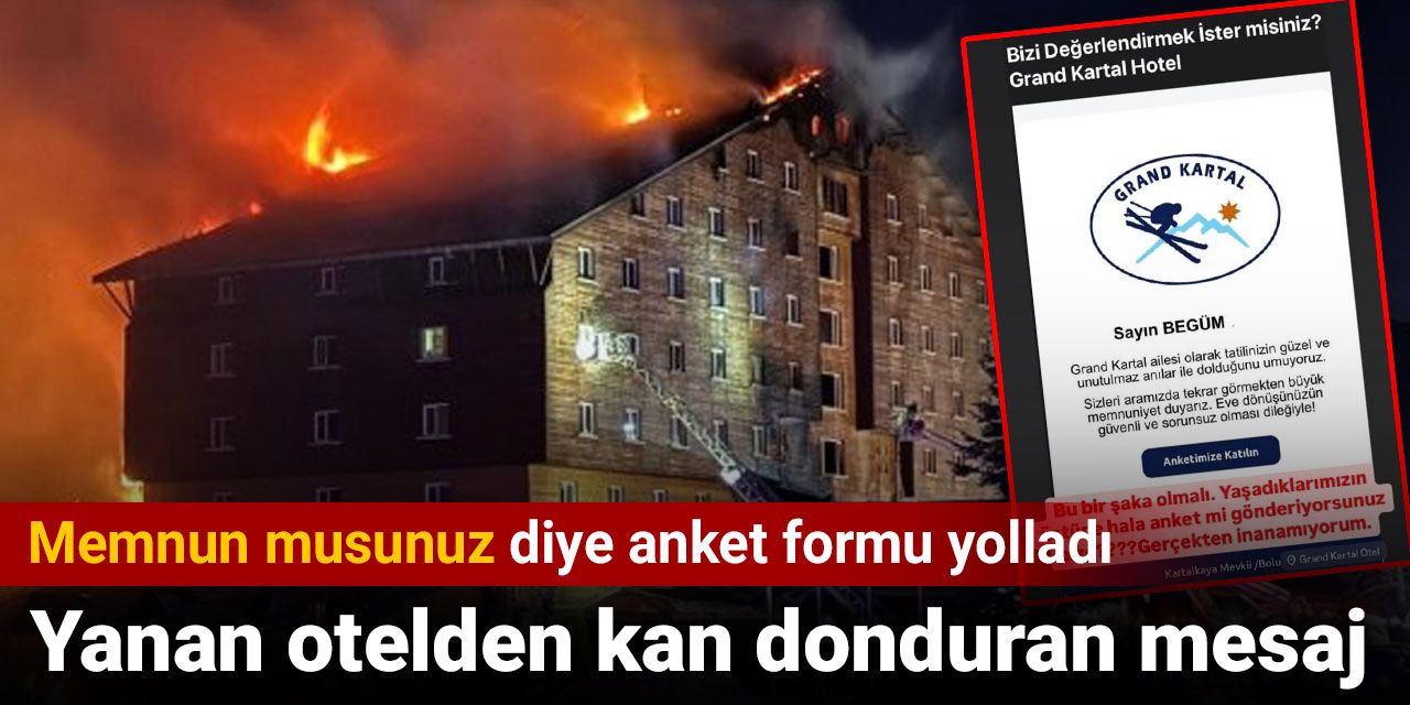 Yanan otelden kan donduran mesaj: Memnun musunuz diye anket formu yolladı