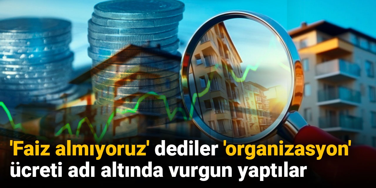 Faizsiz konut firmaları hakkında şikayet yağdı!